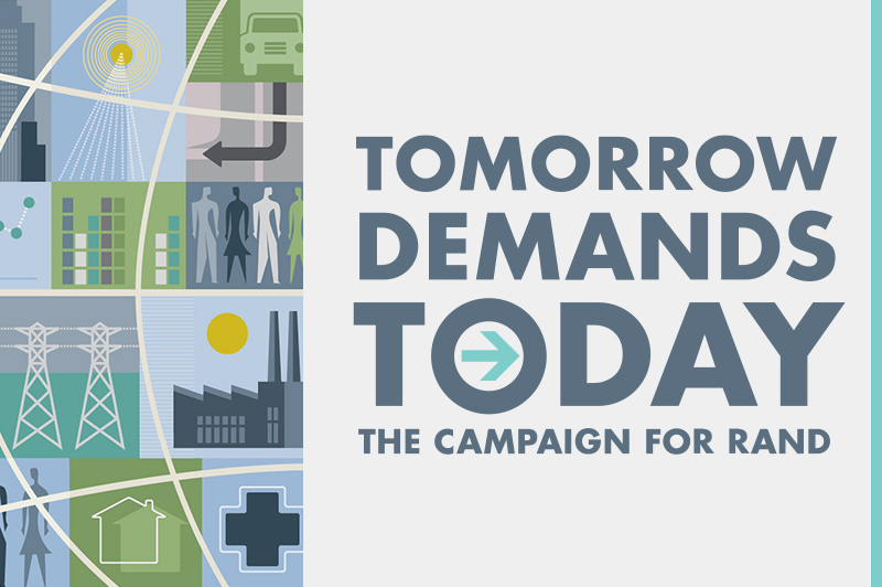 Tomorrow Demands Today: The Campaign for RAND