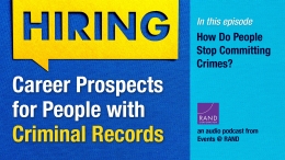 Career Prospects for People with Criminal Records: How Do People Stop Committing Crimes?