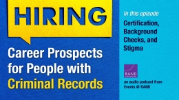 Career Prospects for People with Criminal Records: Certification, Background Checks, and Stigma