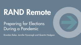 RAND Remote: Preparing for Elections During a Pandemic