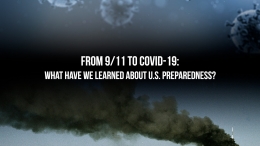 From 9/11 to COVID-19: What Have We Learned About U.S. Preparedness?