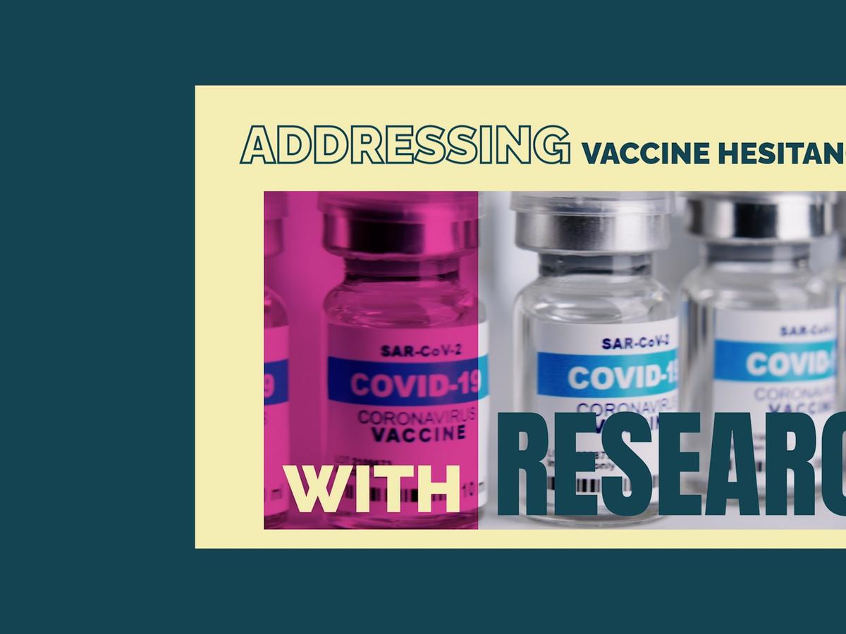 Addressing Vaccine Hesitancy with Research