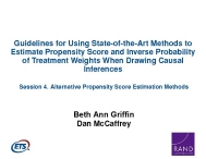 Session 4: Alternative Propensity Score Estimation Methods