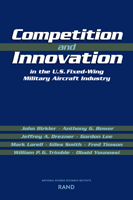 Competition and Innovation in the U.S. Fixed-Wing Military Aircraft ...