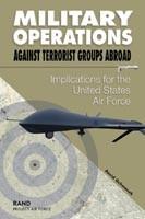 Military Operations Against Terrorist Groups Abroad: Implications for ...