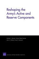 Reshaping the Army's Active and Reserve Components | RAND