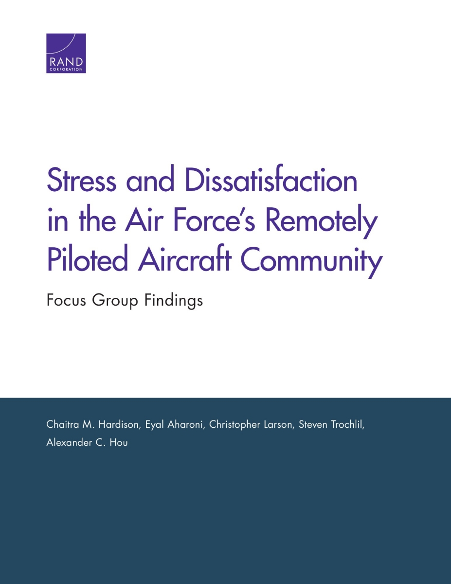 Stress and Dissatisfaction in the Air Force's Remotely Piloted Aircraft ...