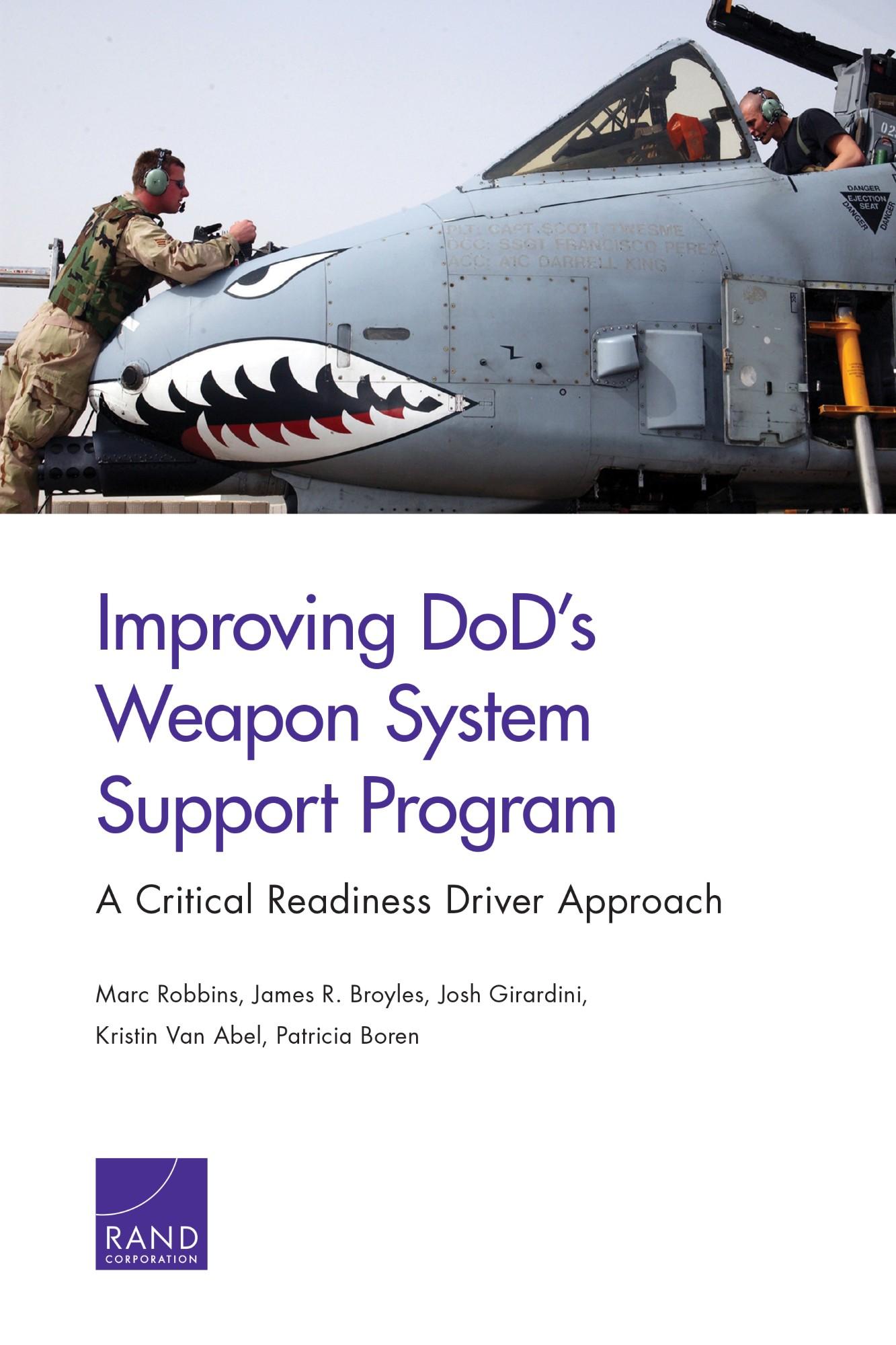 Improving DoD's Weapon System Support Program: A Critical Readiness ...