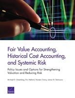 Fair Value Accounting Historical Cost Accounting And Systemic Risk
Policy Issues And Options For Strengthening