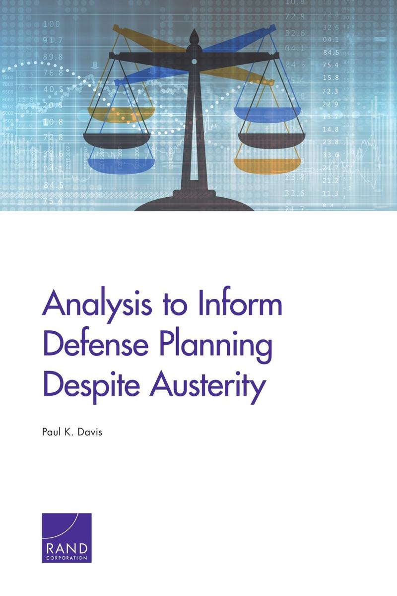 analysis-to-inform-defense-planning-despite-austerity-rand