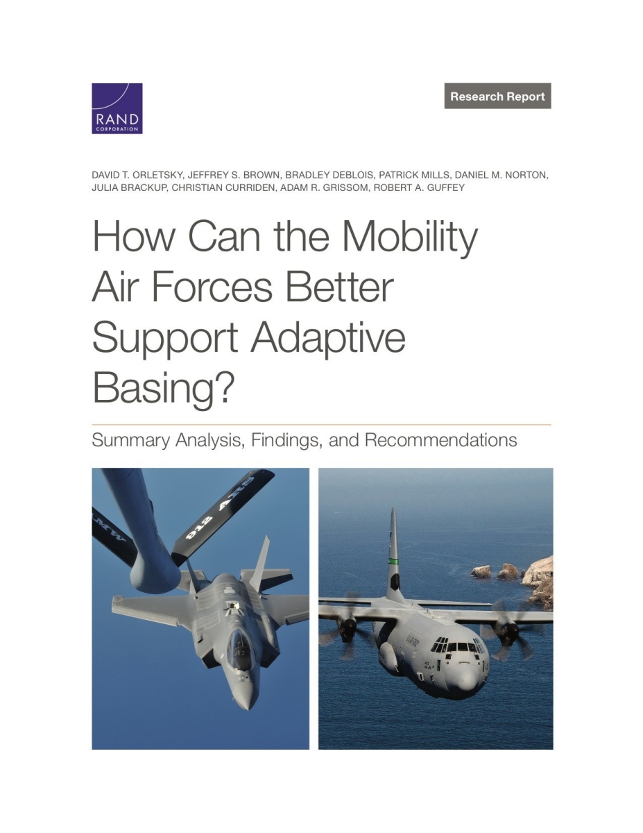 How Can the Mobility Air Forces Better Support Adaptive Basing? Summary ...