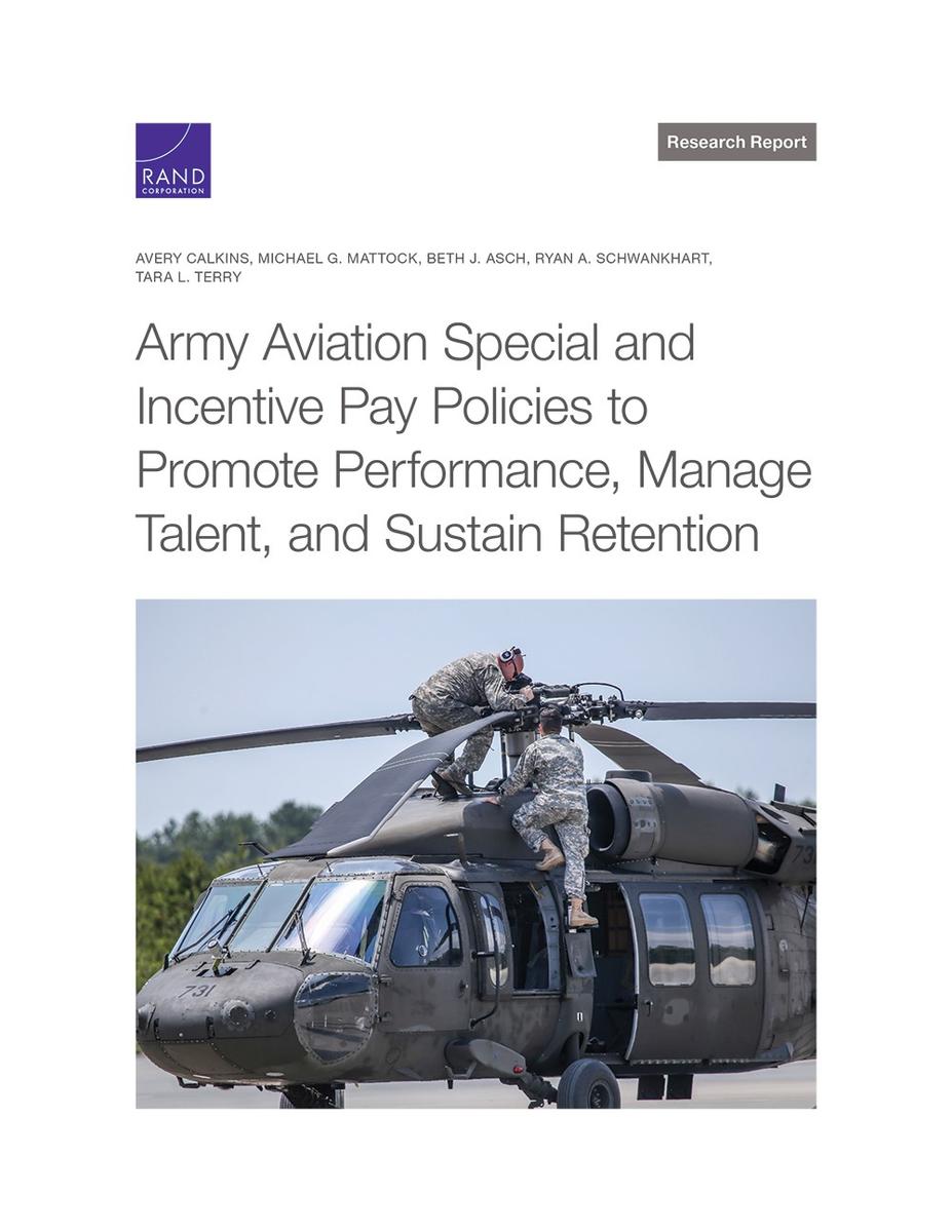 Army Aviation Special and Incentive Pay Policies to Promote Performance ...